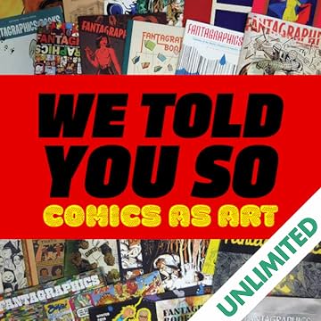We Told You So: Comics as Art